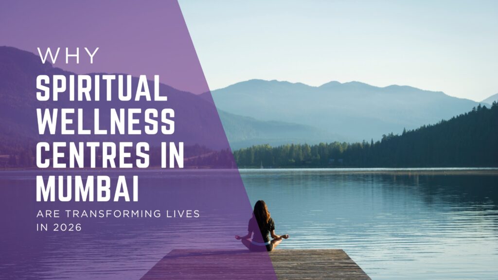 Spiritual Wellness Centres in Mumbai